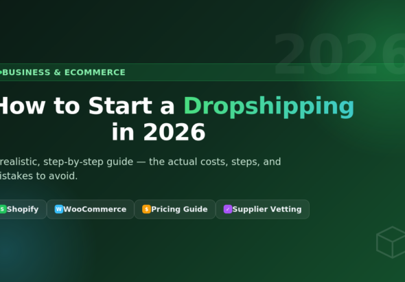 How to Start a Dropshipping Business in 2026